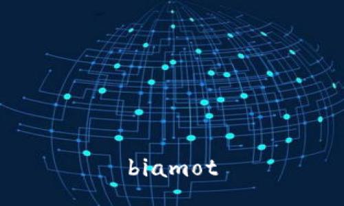 biamot